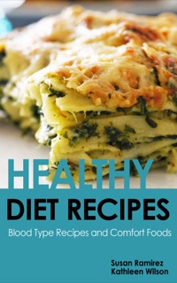 Titelbild: Healthy Diet Recipes: Blood Type Recipes and Comfort Foods