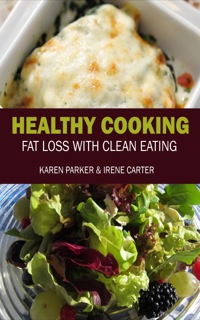 Cover image: Healthy Cooking: Fat Loss with Clean Eating