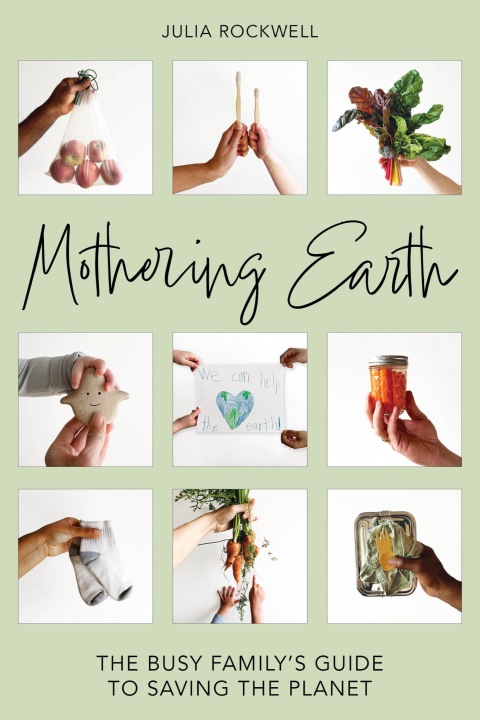 Mothering Earth: The Busy Family's Guide to Saving the Planet - FULL INSTANT DOWNLOAD | PDF DOCX EPUB