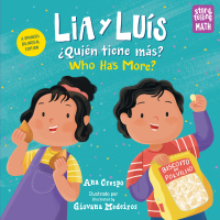 Cover image: Lia y Luís: ¿Quién Tiene Más? / Lia & Luis: Who Has More? 9781623542078