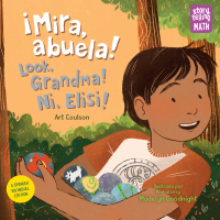 Cover image: ¡Mira, abuela! / Look, Grandma! / Ni, Elisi! 9781623542191