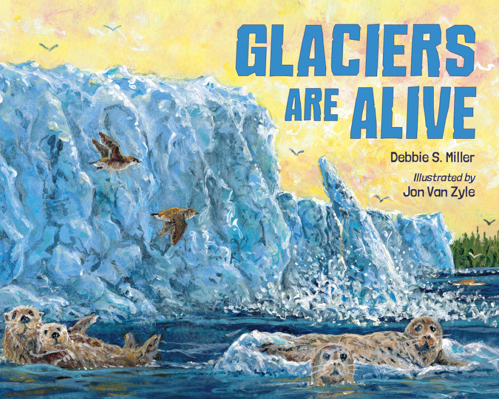 Glaciers Are Alive