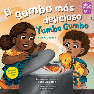 Cover image: El gumbo más delicioso / Yumbo Gumbo (Spanish Bilingual Edition) 9781623544027