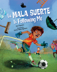 Cover image: La Mala Suerte Is Following Me 9781623544546