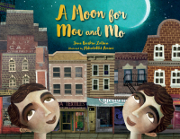 Cover image: A Moon for Moe and Mo 9781580897273