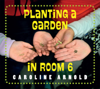 Cover image: Planting a Garden in Room 6 9781623542405