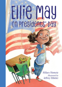 Cover image: Ellie May on Presidents' Day 9781580898195