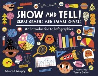 Cover image: Show and Tell! Great Graphs and Smart Charts 9781580898232
