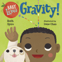 Cover image: Baby Loves Gravity! 9781580898362