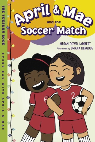 Cover image: April & Mae and the Soccer Match 9781580898881