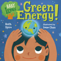 Cover image: Baby Loves Green Energy! 9781580899260
