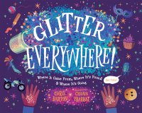 Cover image: Glitter Everywhere! 9781623542528