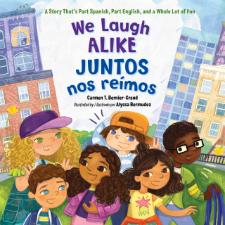 Cover image: We Laugh Alike / Juntos nos reímos (Spanish Bilingual Edition) 9781623540968