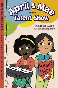 Cover image: April & Mae and the Talent Show 9781623542610