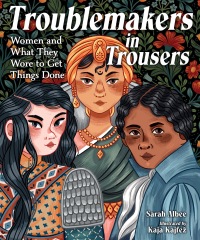 Cover image: Troublemakers in Trousers 9781623540951