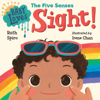Cover image: Baby Loves the Five Senses: Sight! 9781623541033