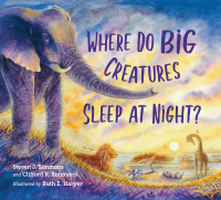 Cover image: Where Do Big Creatures Sleep at Night? 9781623541439