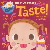 Cover image: Baby Loves the Five Senses: Taste! 9781623541545