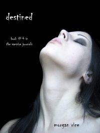 Omslagafbeelding: Destined (Book #4 in the Vampire Journals)