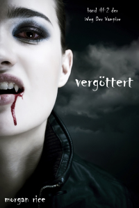 Imagen de portada: Vergöttert (Band #2 Der Weg Der Vampire)