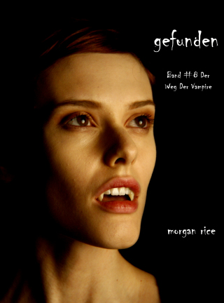 Imagen de portada: Gefunden (Band #8 Der Weg Der Vampire)