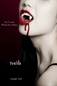Imagen de portada: Traída (livro 3 na série Memórias de um Vampiro)