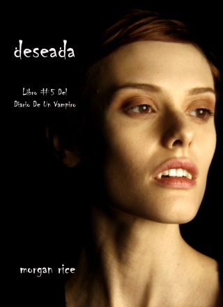 表紙画像: Deseada (Libro #5 Del Diario De Un Vampiro)