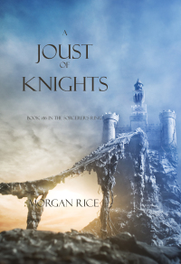 Imagen de portada: A Joust of Knights (Book #16 in the Sorcerer's Ring)