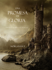 Imagen de portada: Una Promesa De Gloria (Libro #5 De El Anillo Del Hechicero)