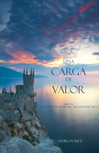 Cover image: Una Carga De Valor (Libro #6 de El Anillo del Hechicero)