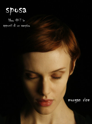 Imagen de portada: Sposa (Libro #7 in Appunti di un Vampiro)