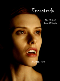 Cover image: Encontrada (Libro # 8 En Los Diarios Del Vampiro)