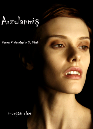 Cover image: Arzulanmış (Vampir Günlükleri 5. Kitap)
