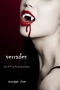 Imagen de portada: verraden (Boek #3 Van De Vampierverslagen)