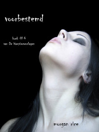 Imagen de portada: Voorbestemd (Boek #4 van De Vampierverslagen)