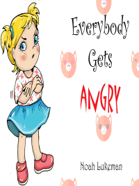 صورة الغلاف: Everybody Gets Angry