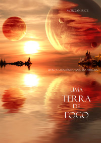 صورة الغلاف: Uma Terra De Fogo (Livro N. 12 Da Série O Anel Do Feiticeiro)