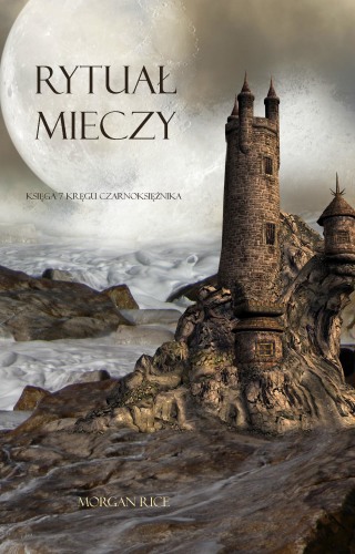 Cover image: Rytuał Mieczy (Księga 7 Kręgu Czarnoksiężnika)