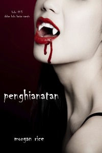 Cover image: Penghianatan (Buku #3 Dalam Buku Harian Vampir)
