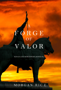 Imagen de portada: A Forge of Valor (Kings and Sorcerers--Book 4)