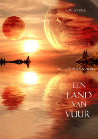 Cover image: Een Land Van Vuur (Boek #12 in de Tovenaarsring)