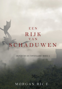 Cover image: Een Rijk van Schaduwen (Koningen en Tovenaars—Boek #5)