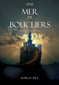 Imagen de portada: Une Mer De Boucliers (Tome 10 de L’anneau du Sorcier)