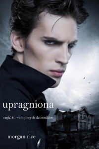 Imagen de portada: Upragniona (Część 10 Dzienników Wampirów)
