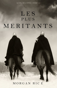 Cover image: Les Plus Méritants (Le Fil de l’Epée — Tome 1)