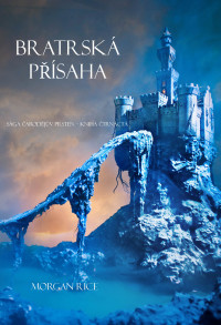 Imagen de portada: Bratrská Přísaha (Sága Čarodějův Prsten – Kniha Čtrnáctá)