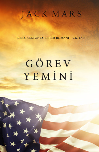 Cover image: Görev Yemini (bir Luke Stone Gerilim Romanı — 2 Kitap)