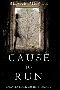 Omslagafbeelding: Cause to Run (An Avery Black Mystery—Book 2)