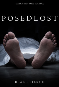 Cover image: Posedlost (Záhada Riley Paige—Kniha Č. 2)