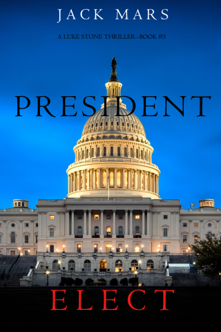 Cover image: President Elect (A Luke Stone Thriller—Book 5)